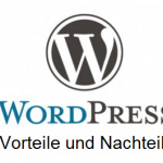 Vor- und Nachteile von WordPress