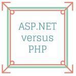 ASP.NET versus PHP: Was ist besser für die Webentwicklung?