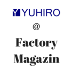 YUHIRO im österreichischen Factory Magazin zu “Outsourcing Partner im IT Bereich”