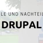 Vorteile und Nachteile von Drupal